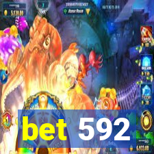 bet 592